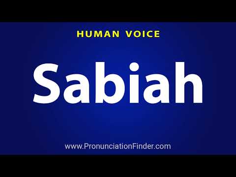 How To Pronounce Sabiah