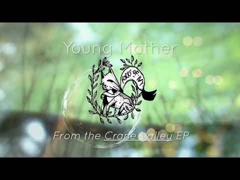 Forks of Ivy - Young Mother
