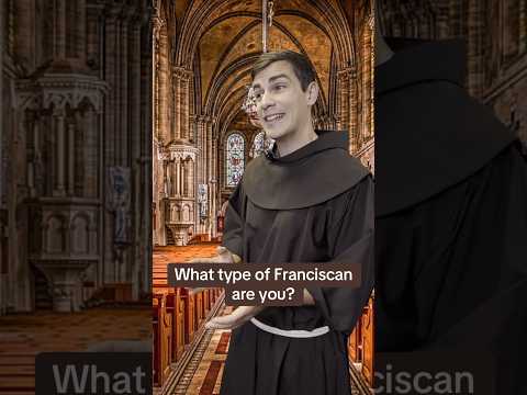 What Type of Franciscan am I?