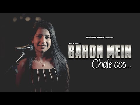 "Bahon Mein Chale Aao - Cover Song" | Lata Mangeshkar | R.D.Burman | Shreya Basu