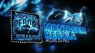 Download lagu ATLXS, DJ FKU - MONTAGEM REBOLA mp3