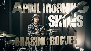 Tower Sessions | April Morning Skies - Chasing Rogues S03E19