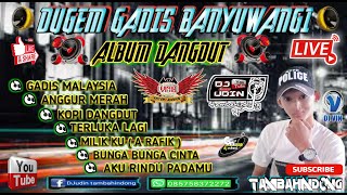 Download lagu DUGEM GADIS MALAYSIA FULL DANGDUT TERBARU PALINGENAK (DJ UDIN TAMBAHINDONG ) mp3