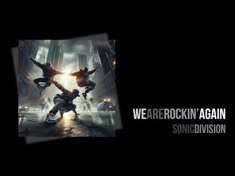Sonic Division - We Are Rockin' Again [2005]