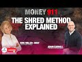 The Shred Method Explained with Adam Carroll and Kris Miller