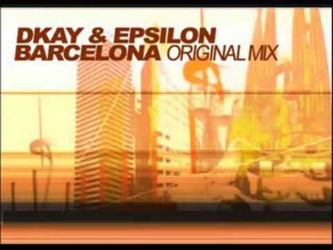 DKay and Epsilon - Barcelona  Original Mix