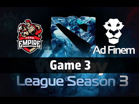 Team Empire vs Ad Finem Game 3 - Dota 2 WePlay League Season 3
