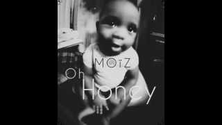 MOïZ - Oh Honey