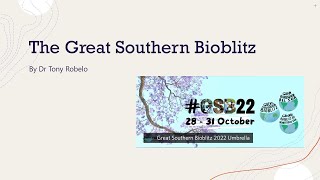 The Great Southern Bioblitz by Dr Tony Rebelo