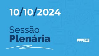 Sessão Plenária - Ações contra Política Antimanicomial do CNJ - 10/10/2024