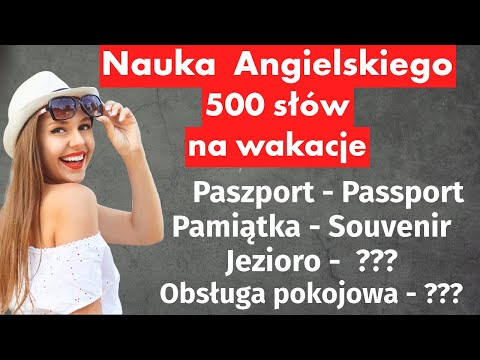 500 Słów Angielskich na Wakacje - Szybka Nauka przed Twoją Podróżą