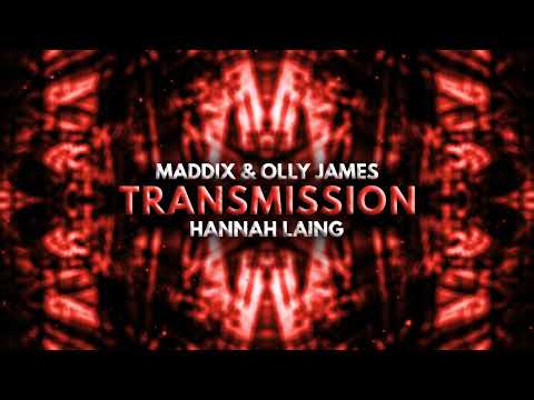 Maddix, Olly James, Hannah Laing - Transmission