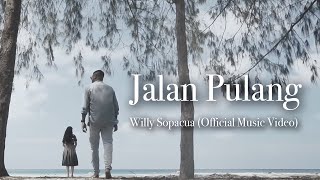 Download lagu JALAN PULANG - Willy Sopacua mp3 Download lagu JALAN PULANG - Willy Sopacua mp3