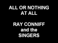 All Or Nothing At All - Ray Conniff and the Singers
