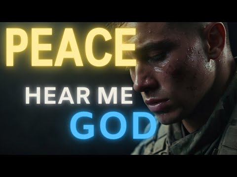 A Powerful Prayer for Peace in a World at War