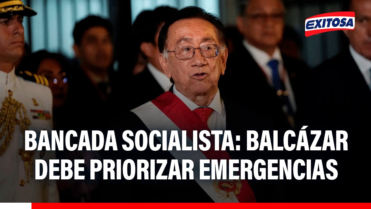 🔴🔵 Balcázar debe priorizar seguridad y atención en zonas de emergencia, sugiere Bancada Socialista