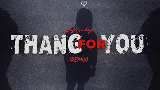 StayLowkey - Thang For You (Remix) [Official Lyric Video]