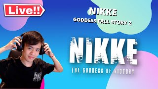 🔴LIVE!🔴【NIKKE】GODDESS FALL STORY 2 & NAYUTA PULLS