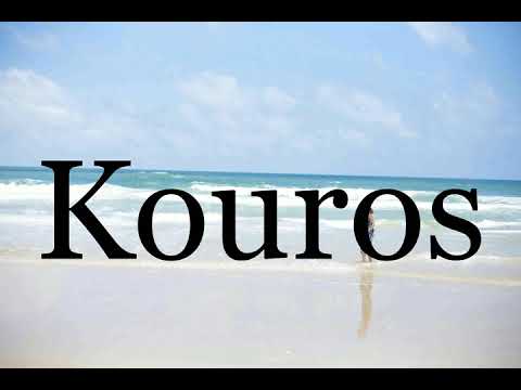 How To Pronounce Kouros🌈🌈🌈🌈🌈🌈Pronunciation Of Kouros