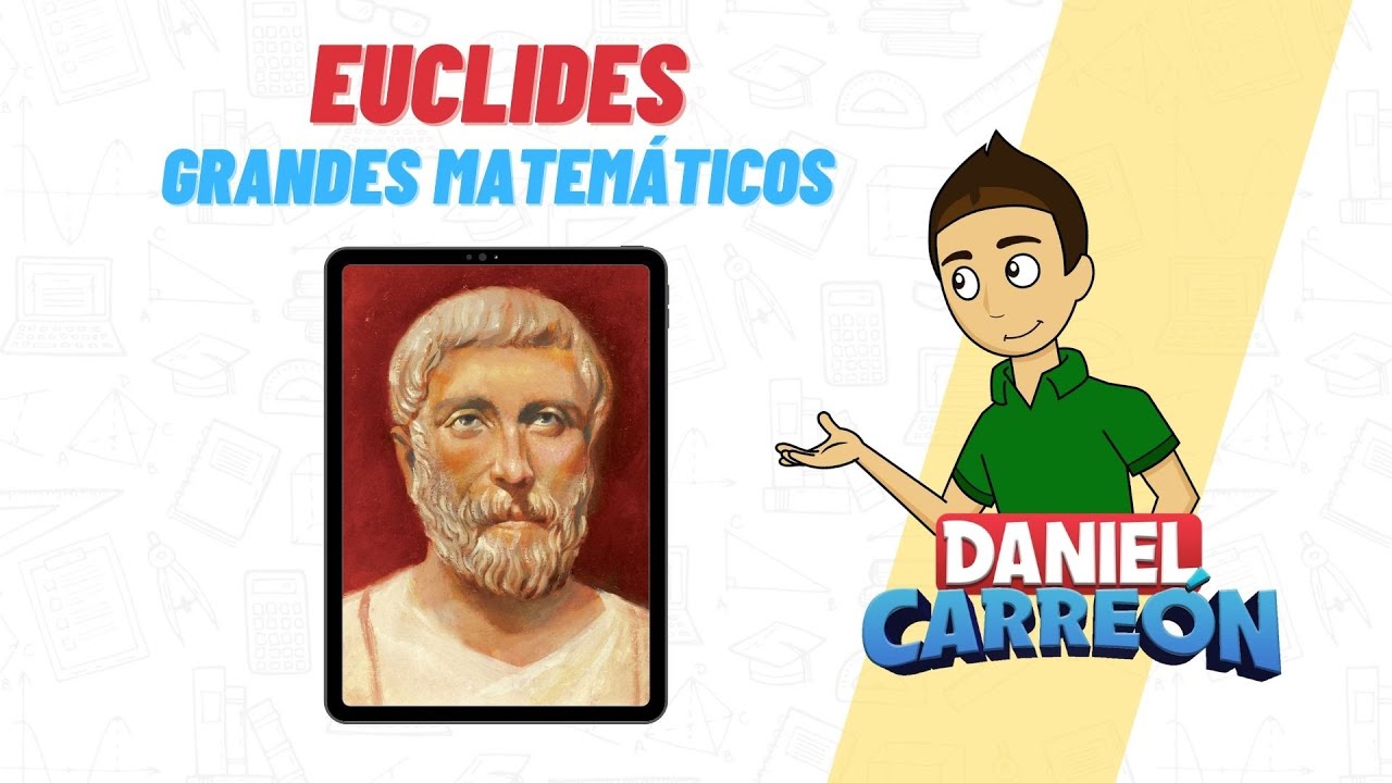 EUCLIDES biografia - Grandes Matematicos
