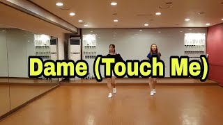 Dame (Touch Me) Line Dance (Beginner)-Laura Kampschroeder  (April 2018 )