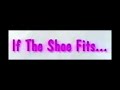 If The Shoe Fits All Versions With Master Tape Is Coming Soon