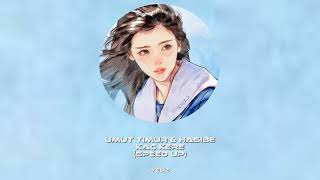 Umut Timur &amp; Hasibe - Kaç kere (Speed up)