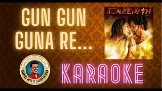 Download lagu Gun gun guna re KARAOKE | गुन गुन गुना रे KARAOKE mp3
