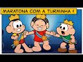 🎥 Maratona com a Turminha (parte 1) | Turma da Mônica