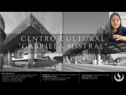 ANÁLISIS ARQUITECTÓNICO: CENTRO CULTURAL GABRIELA MISTRAL (GRUPO 8)