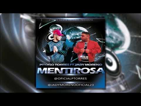 Pitoño Torres & Jady Moreno  - Mentirosa