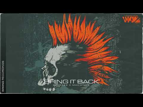 Buyakee x MacWills - Bring It Back (Official Audio)
