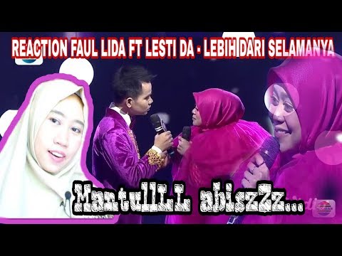 REACTION FAUL LIDA FT LESTI DA - LEBIH DARI SELAMANYA