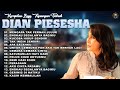 Kompilasi Lagu Kenangan Terbaik Dian Piesesha Full Album Lagu Lawas Terpopuler