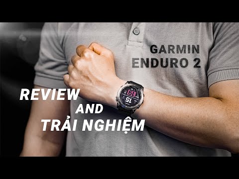 Review và Trải nghiệm Garmin Enduro 2| Một trong những chiếc đồng hồ thể thao tốt nhất???