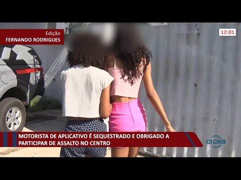 Motorista de aplicativo eÌ sequestrado e participa de assalto no centro 05 10 2021