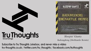 Sleepin' Giantz - Badungdeng - DieMantle Remix