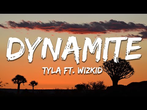 Tyla ft. Wizkid - DYNAMITE (Lyrics)