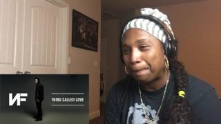 NF - Thing Called Love (Audio)   REACTION