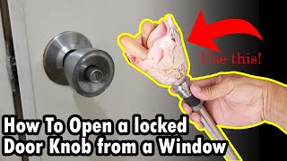 How To Open Locked Door Knob From A Window