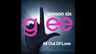 All Out of Love (Glee full song)