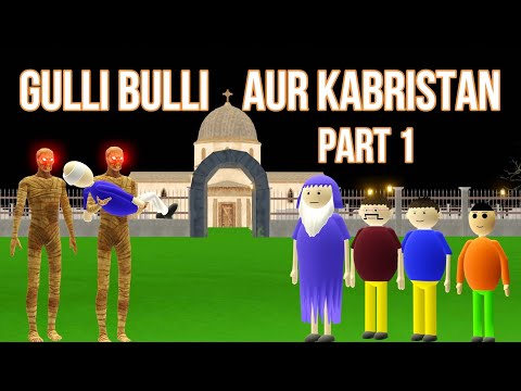 Gulli Bulli Aur KABRISTAN Part 1 | Gulli Bulli | MAKE JOKE HORROR CARTOON | MAKE JOKE HORROR