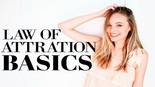 LAW OF ATTRACTION BASICS | Beginners Guide: Everything You Need To Know