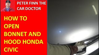 How to open Bonnet and Hood Honda Civic. Years 2000 to 2020