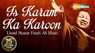 Download lagu Nusrat Fateh Ali Khan Is Karam Ka Karoon Shukar Ka... mp3