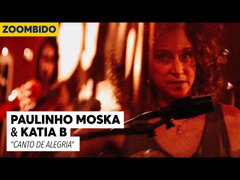 Paulinho Moska e Katia B - Zoombido - Canto de Alegria