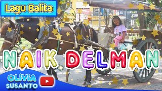 Download lagu NAIK DELMAN (Pada Hari Minggu) - Olivia Susanto mp3 Download lagu NAIK DELMAN (Pada Hari Minggu) - Olivia Susanto mp3