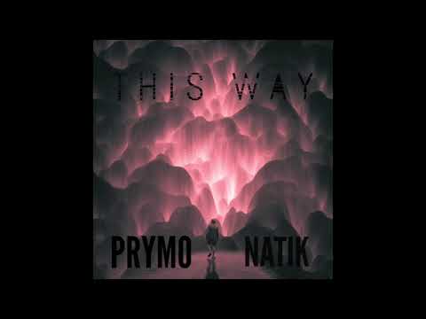 NATIK & PRYMO - This Way