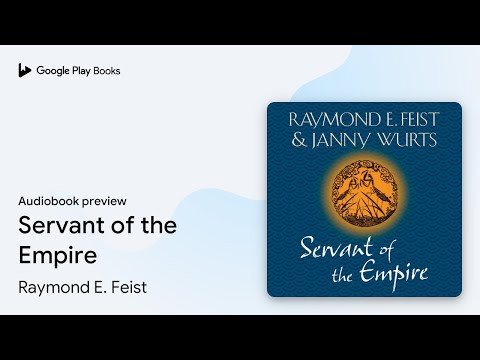 Servant of the Empire by Raymond E. Feist · Audiobook preview
