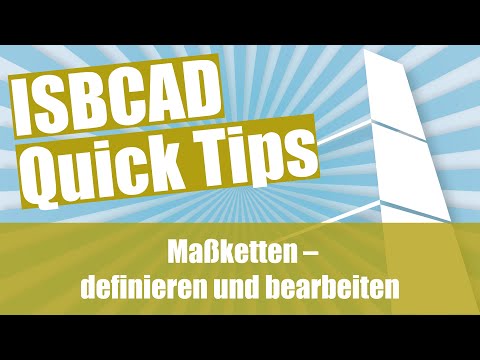 ISBCAD Quick Tip – Maßketten – definieren und bearbeiten